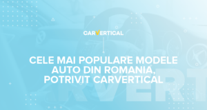 Cele mai populare modele de mașini din România în 2020, potrivit carVertical